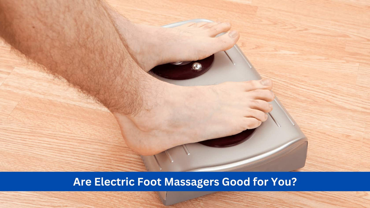 Are Electric Foot Massagers Good for You 5 Benefits Explained — Carbon